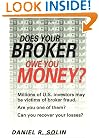 Does Your Broker Owe You Money?