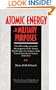 Atomic Energy for Military Purposes (Stanford Nuclear Age Series)