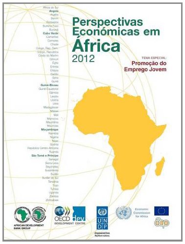 Perspectivas Econ Micas Em Frica 2012 (Vers O Condensada): Promo O Do Emprego Jovem