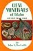 Gem Minerals of Idaho by John A. Beckwith