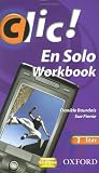 Clic!: 1: En Solo Workbook Pack Star