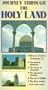 Journey Through the Holy Land [VHS]