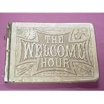 The Welcome Hour For Use In Singing Schools, Choirs, Social Circles, Musical Conventions, Glee Clubs, Concerts, Etc. 1877 By S. Wesley Martin and W. H. Walter book cover