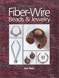 Fiber-Wire Beads and Jewelry