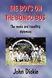 The Boys on the Bongo Bus: Media and Travelling Diplomacy