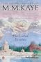 Enchanted Evening: The Autobiography of M. M. Kaye, Part 3