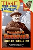 Time For Kids: Franklin D. Roosevelt: A Leader in Troubled Times