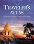 The Traveler's Atlas: A Global Guide to the Places You Must See in your Lifetime