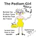 The Podium Girl Gone Bad - Behind the Podium Tales From the Tour de France