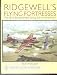 Ridgewell's Flying Fortresses: The 381st Bombardment Group (H) in World War Ii