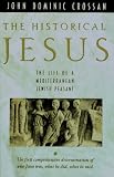 The Historical Jesus: The Life of a Mediterranean Jewish Peasant