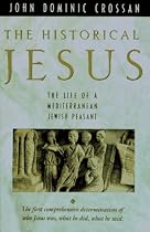 The Historical Jesus: The Life of a Mediterranean Jewish Peasant