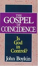 The Gospel of Coincidence: Is God in Control?