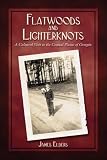 Flatwoods and Lighterknots