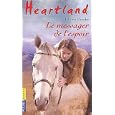 Heartland, tome 9 : Le Messager de l'espoir