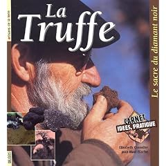 La truffe : Le sacre du diamant noir
