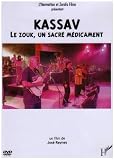 Kassav le Zouk, un Sacre Medicament