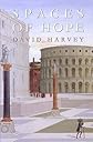 Spaces of Hope (California Studies in Critical Human Geography, 7)