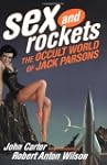 Sex and Rockets: The Occult World of...