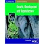 Growth, Development and Reproduction (Cambridge Advanced Sciences)