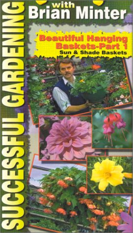 Video: Successful Gardening Hanging Baskets   Sun and Shade, Vol. 1