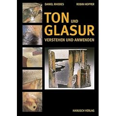 Ton und Glasur. Verstehen und Anwenden (Gebundene Ausgabe)