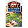 Career Ideas for Kids Who Like Travel (Career Ideas for Kids)