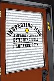 Inspecting Jews: American Jewish Detective Stories