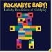 Rockabye Baby! Lullaby Renditions of Coldplay