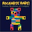 Rockabye Baby! Lullaby Renditions of Coldplay