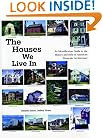 The Houses We Live In: An Identification Guide to the History and Style of American Domestic Architecture