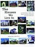 The Houses We Live in: An Identification Guide to the History and Style of American Domestic Architecture