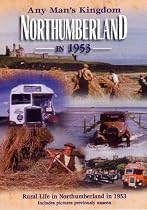 Any Man's Kingdom - Northumberland In 1953 [DVD]
