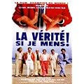 La V�rit� si je mens !