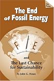 The End of Fossil Energy: And a Plan for Sustainability