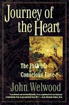 Journey of the Heart: Intimate Relationships and the Path of Love
