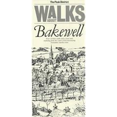 Walks About Bakewell (Walks About the Peak District)