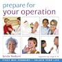 Prepare for your Operation: Helps Your Child Prepare for a Medical Procedure (Lynda Hudson's Unlock Your Life Audio CDs for Children)