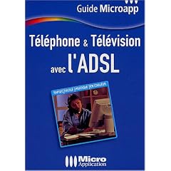 T�l�phone & T�l�vision avec l'ADSL