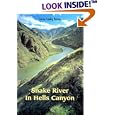 Snake River of Hells Canyon by  Johnny Carrey, John Carrey, and Cort Conley