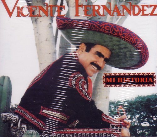 Vicente Fernandez - Mi historia - Zortam Music