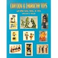 Cartoon and Character Toys of the 50s, 60s and 70s: Plastic and Vinyl by 