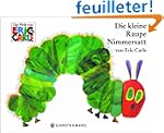 Die kleine Raupe Nimmersatt