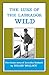 The Lure of the Labrador Wild: The classic story of Leonidas Hubbard