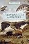 Pretensions to Empire: Notes on the Criminal Folly of the Bush Administration