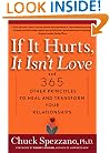 If It Hurts, It Isn't Love: And 365 Other Principles to Heal and Transform Your Relationships