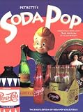 Review KP Books  / Petretti's Soda Pop Collectibles Price Guide: The Encyclopedia of Soda Pop Collectibles
