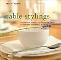 Table Stylings: Inspirational Setting and Decorative Themes for You Table