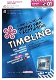 TIMELINE, Curso Completo de Diseno Web y Multimedia, Adobe Photoshop, Adobe Premiere, Director, Flash , Dreaweaver (4 CDRoms)