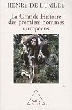 La Grande Histoire des premiers hommes européens